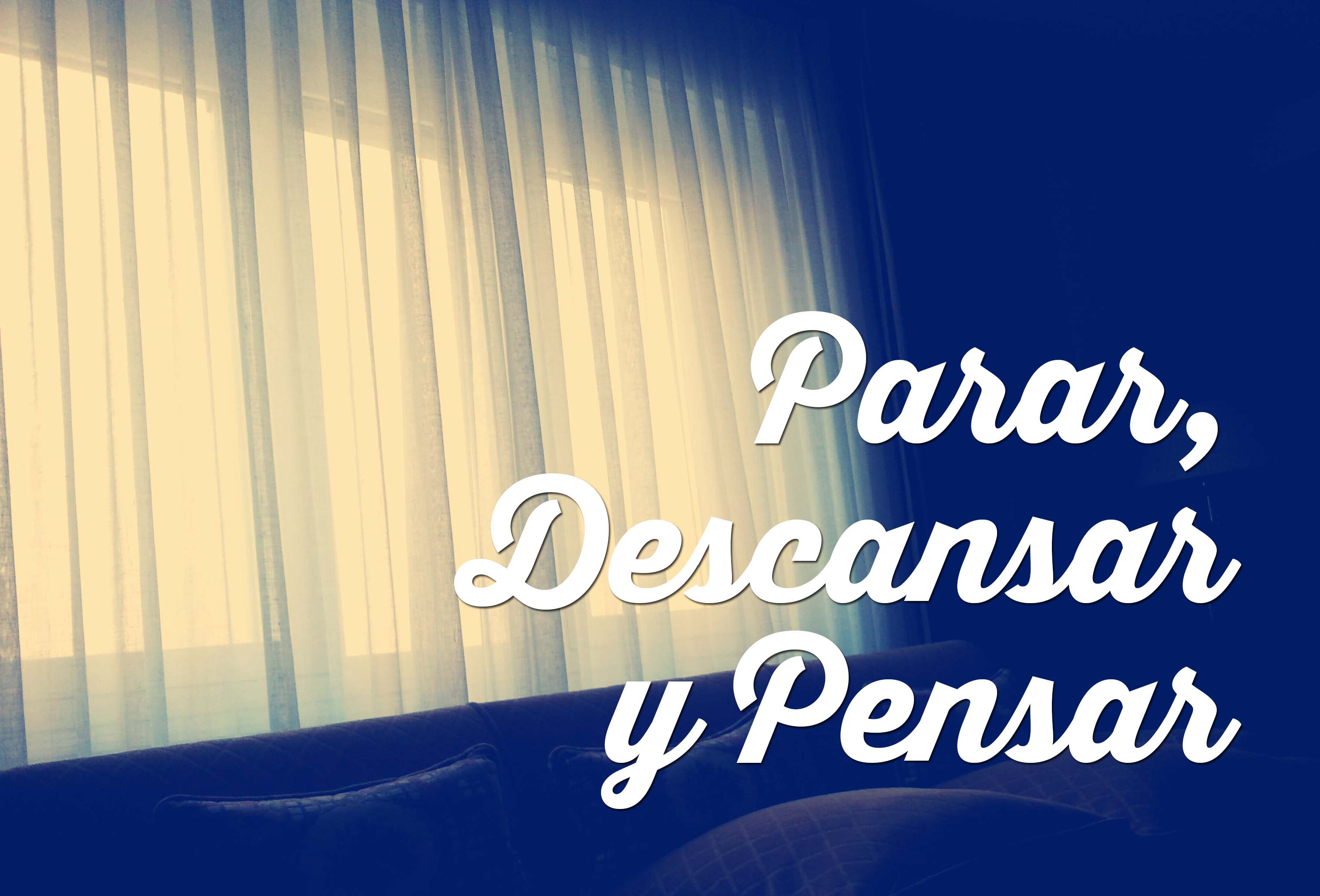5 Puntos clave cuando necesitas parar, descansar y pensar